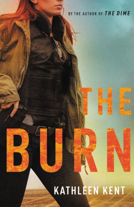 Kathleen Kents The Burn.