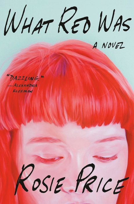 What Red Was oleh Rosie Price.