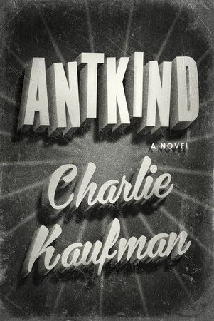 Klikněte pro úryvek z Antkind od Charlieho Kaufmana.