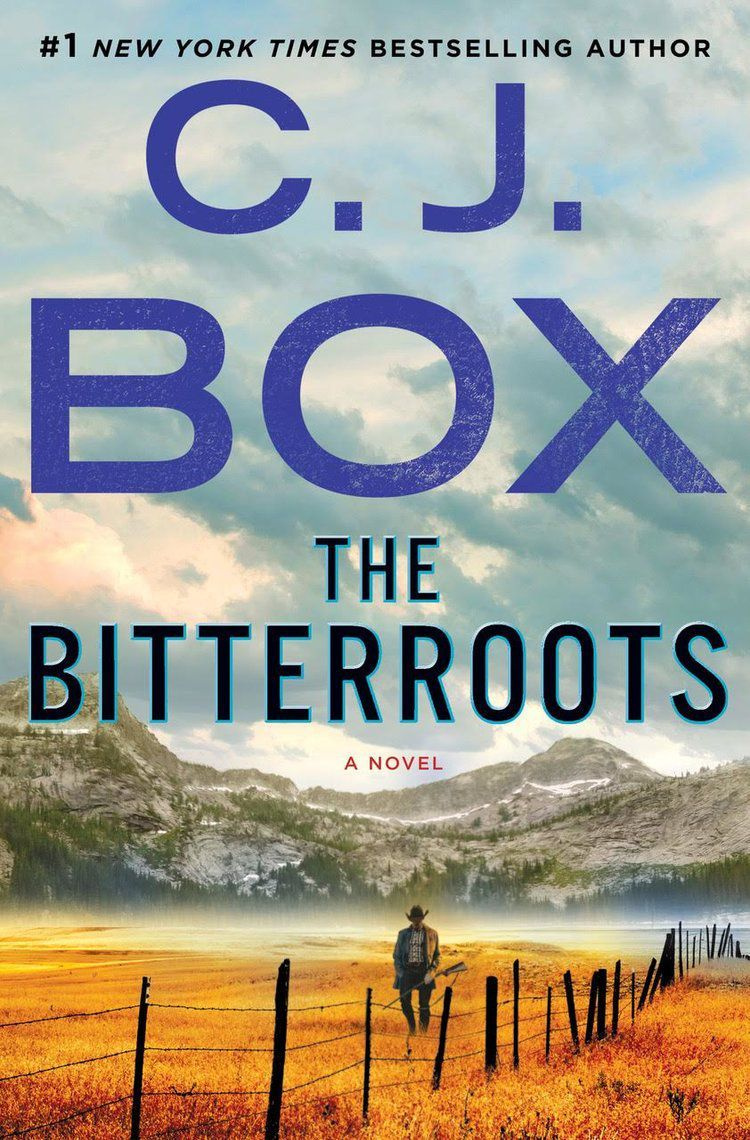 The Bitterroots avtorja C.J. Box.