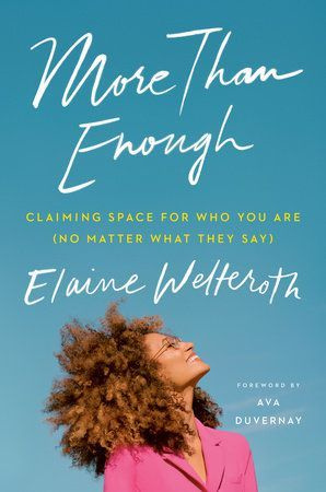 Mais do que o suficiente, de Elaine Welteroth.