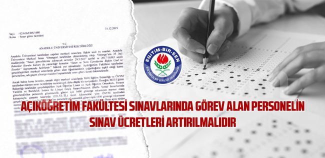 2020 Yılında Anadolu Üniversitesi AÖF Sınav Görevli Ücretleri Artacak Mı?