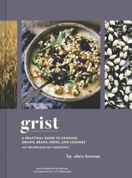 Deze omslagafbeelding vrijgegeven door Chronicle Books toont Grist: een praktische gids voor het koken van granen, bonen, zaden en peulvruchten door Abra Berens.