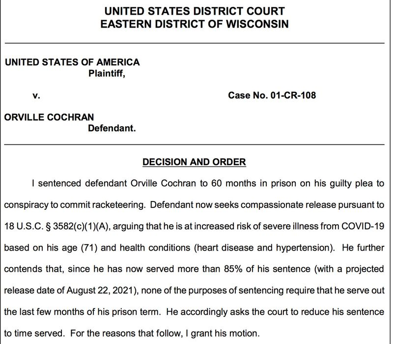 Het bevel van rechter Lynn Adelman van de Amerikaanse districtsrechtbank dat ex-Outlaws-baas Orville Cochran de gevangenis vroegtijdig mag verlaten.